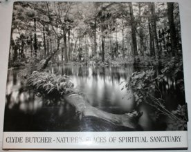 Cover art for Clyde Butcher: Nature's Places of Spiritual Sanctuary Photographs from 1961 to 1999