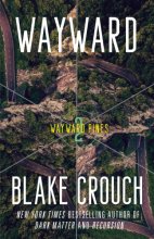 Cover art for Wayward: Wayward Pines: 2 (The Wayward Pines Trilogy)