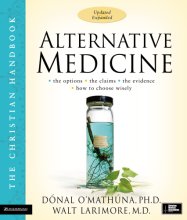 Cover art for Alternative Medicine: The Christian Handbook, Updated and Expanded