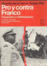 Cover art for Pro y contra Franco: Franquismo y antifranquismo (Espejo de España) (Spanish Edition)
