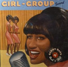 Cover art for Girl-Group Sound: Glory Days of Rock 'n' Roll