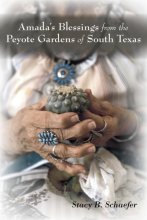 Cover art for Amada's Blessings from the Peyote Gardens of South Texas