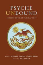 Cover art for Psyche Unbound: Essays in Honor of Stanislav Grof