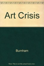 Cover art for The Art Crisis: How Art Has Become the Victim of Thieves, Smugglers- And Respectable Investors