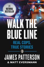 Cover art for Walk the Blue Line: Real Cops, True Stories