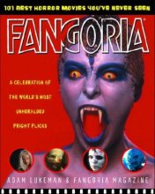 Cover art for Fangoria's 101 Best Horror Movies You've Never Seen: A Celebration of the World's Most Unheralded Fright Flicks