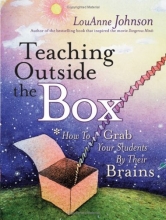 Cover art for Teaching Outside the Box: How to Grab Your Students By Their Brains