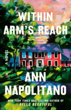Cover art for Within Arm's Reach: A Novel