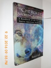 Cover art for The Cherokee Sacred Calendar: A Handbook of the Ancient Native American Tradition