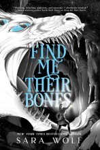 Cover art for Find Me Their Bones (Bring Me Their Hearts, 2)