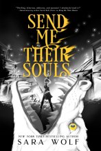 Cover art for Send Me Their Souls (Bring Me Their Hearts, 3)