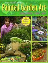 Cover art for Lin Wellford's Painted Garden Art Anyone Can Do