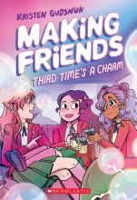 Cover art for Making Friends: Third Time's a Charm: A Graphic Novel (Making Friends #3) (3)