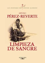 Cover art for Limpieza de sangre / Purity of Blood (Las aventuras del Capitán Alatriste) (Spanish Edition)