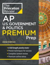 Cover art for Princeton Review AP U.S. Government & Politics Premium Prep, 22nd Edition: 6 Practice Tests + Complete Content Review + Strategies & Techniques (2024) (College Test Preparation)