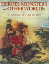 Cover art for Heroes, Monsters and Other Worlds from Russian Mythology