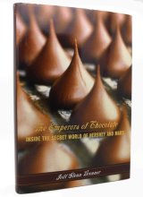 Cover art for The Emperors of Chocolate: Inside the Secret World of Hershey and Mars