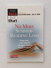 Cover art for No More Summer-Reading Loss (NOT THIS, BUT THAT)