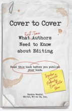 Cover art for Cover to Cover: What First-Time Authors Need to Know about Editing (Read this book before you publish your book)
