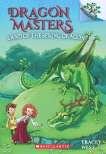 Cover art for Dragon Masters #14: The Land Of The Spring Dragon (A Branches Book)