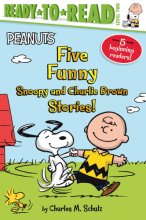 Cover art for Five Funny Snoopy and Charlie Brown Stories!: Snoopy and Woodstock Best Friends Forever!; Snoopy, First Beagle on the Moon!; Time for School, Charlie ... Brown!; Let's Go to the Library! (Peanuts)