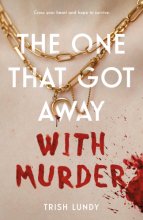 Cover art for The One That Got Away with Murder