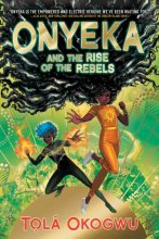 Cover art for Onyeka and the Rise of the Rebels