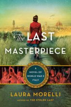 Cover art for The Last Masterpiece: A Novel of World War II Italy