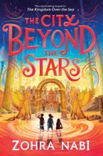 Cover art for The City Beyond the Stars (The Kingdom Over the Sea)