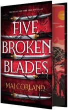 Cover art for Five Broken Blades (Deluxe Limited Edition) (The Broken Blades, 1)