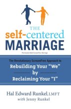 Cover art for The Self-Centered Marriage: The Revolutionary ScreamFree Approach to Rebuilding Your "We" by Reclaiming Your "I"