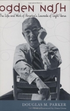 Cover art for Ogden Nash: The Life and Work of America's Laureate of Light Verse