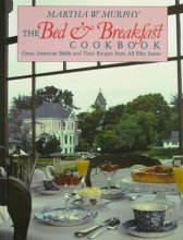 Cover art for The Bed & Breakfast Cookbook: Great American B&Bs and Their Recipes from All Fifty States