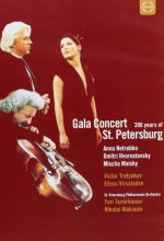 Cover art for Gala Concert from St. Petersburg / Anna Netrebko, Dmitri Hvorostovsky, Mischa Maisky, Victor Tretyakov, Elisso Virsaladze, Yuri Temirkanov, Nikolai Alekseev, St. Petersburg Philharmonic