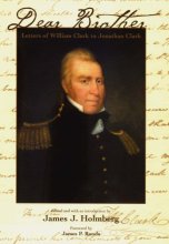 Cover art for Dear Brother: Letters of William Clark to Jonathan Clark
