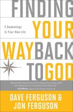 Cover art for Finding Your Way Back to God: Five Awakenings to Your New Life