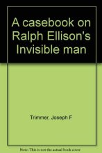 Cover art for A casebook on Ralph Ellison's Invisible man