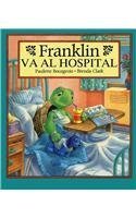 Cover art for Franklin Va Al Hospital (Franklin the Turtle) (Spanish Edition)
