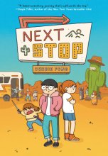 Cover art for Next Stop: (A Graphic Novel)