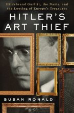 Cover art for Hitler's Art Thief: Hildebrand Gurlitt, the Nazis, and the Looting of Europe's Treasures