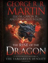 Cover art for The Rise of the Dragon: An Illustrated History of the Targaryen Dynasty, Volume One (The Targaryen Dynasty: The House of the Dragon)