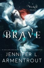 Cover art for Brave (A Wicked Trilogy)