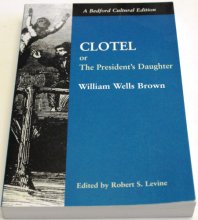 Cover art for Clotel: Or, The President's Daughter: A Narrative of Slave Life in the United States (Bedford Cultural Editions)