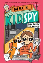 Cover art for Mac Saves the World (Mac B., Kid Spy #6) (6)