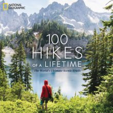 Cover art for 100 Hikes of a Lifetime: The World's Ultimate Scenic Trails