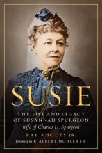 Cover art for Susie: The Life and Legacy of Susannah Spurgeon, wife of Charles H. Spurgeon