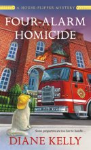 Cover art for Four-Alarm Homicide (A House-Flipper Mystery, 6)