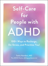 Cover art for Self-Care for People with ADHD: 100+ Ways to Recharge, De-Stress, and Prioritize You!
