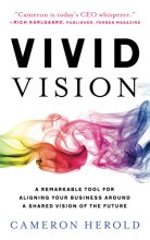 Cover art for Vivid Vision: A Remarkable Tool For Aligning Your Business Around a Shared Vision of the Future