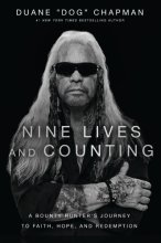 Cover art for Nine Lives and Counting: A Bounty Hunter’s Journey to Faith, Hope, and Redemption